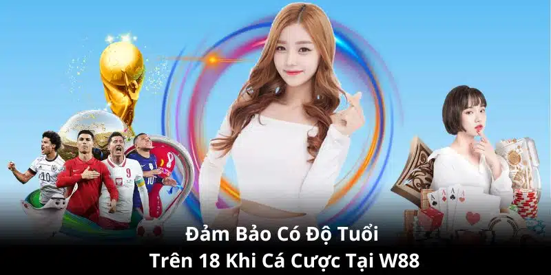 Hãy tham gia cá cược tại Fun88 khi đảm bảo trên 18 tuổi