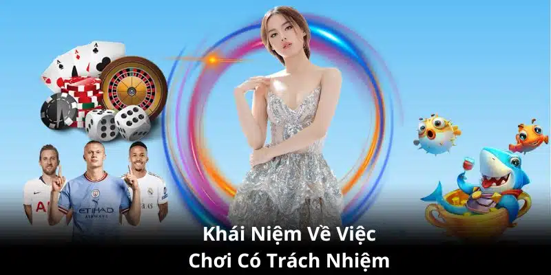 Những Quy Định Chơi Có Trách Nhiệm Dành Cho Hội Viên Fun88 Khái niệm việc chơi có trách nhiệm tại Fun88